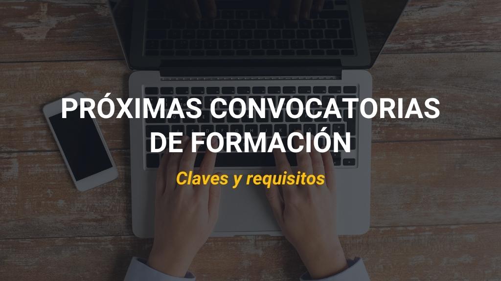 Convocatorias de Formación: Claves y requisitos