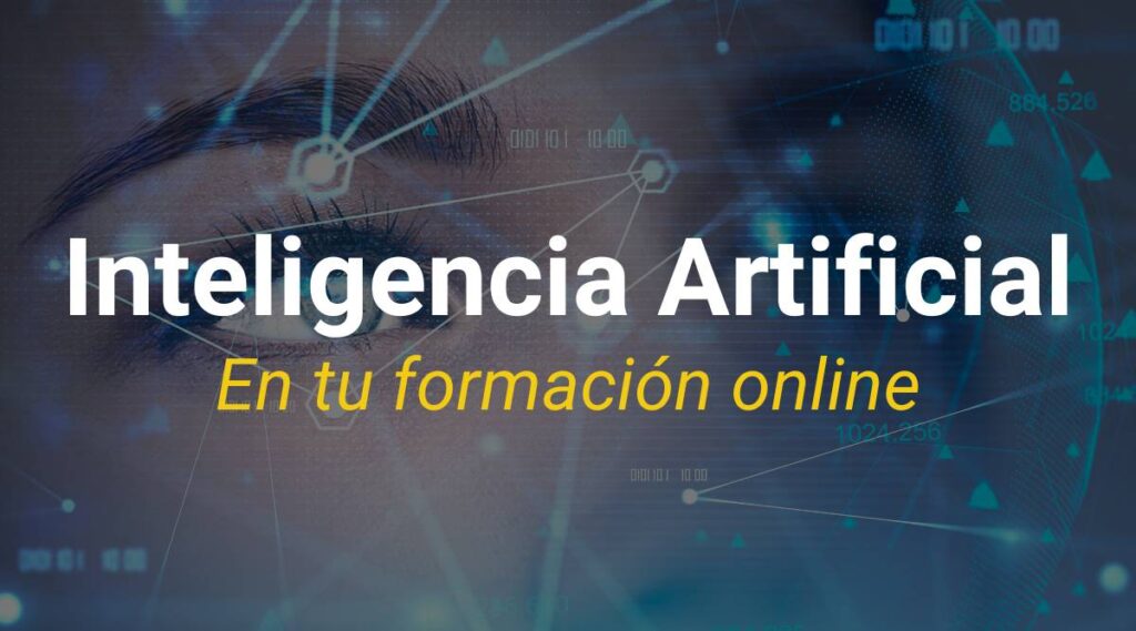 La Inteligencia Artificial en tu Formación Online