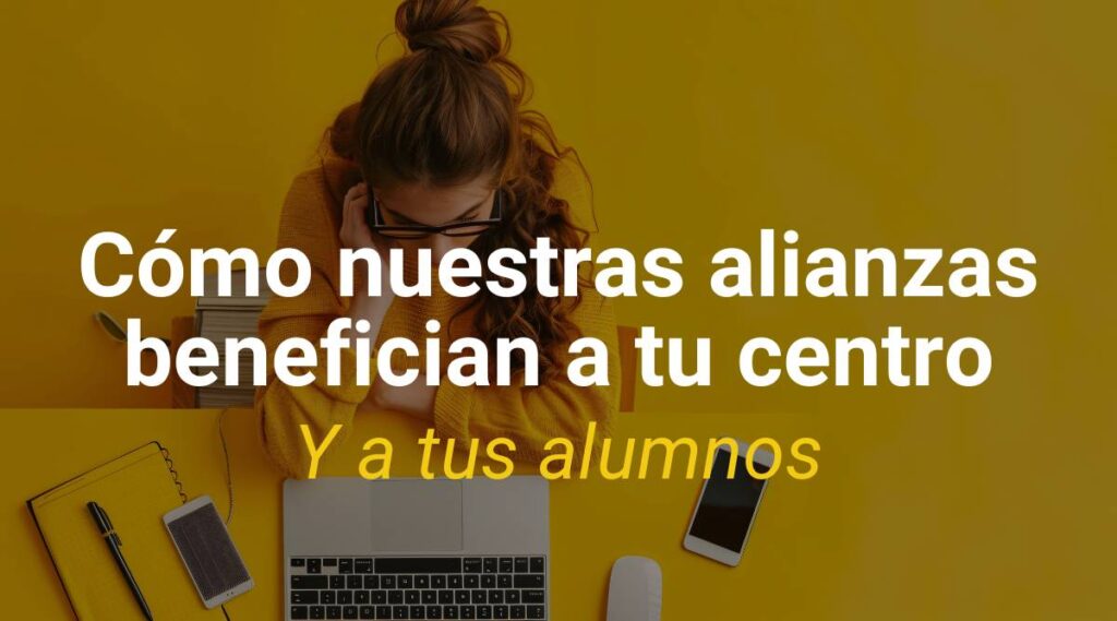 Cómo nuestras alianzas benefician a tu centro de formación
