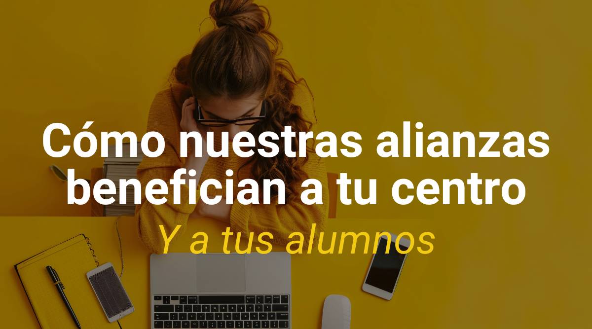 Cómo nuestras alianzas benefician a tu centro de formación