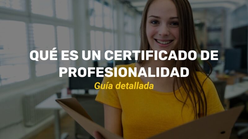 Qué es un certificado de profesionalidad